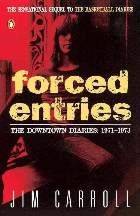 Forced Entries: The Downtown Diaries 1971–1973 t2gstaticcomimagesqtbnANd9GcRJSpdFbWjkJyEnm