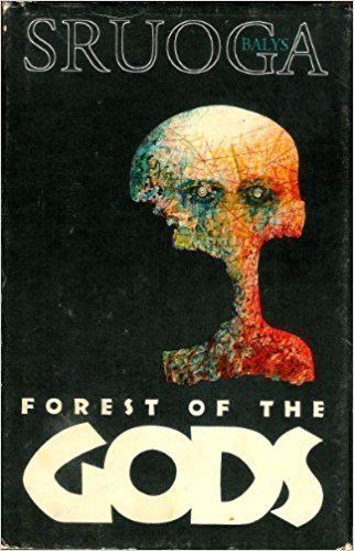 Forest of the Gods Forest of the Gods Amazoncouk Balys Sruoga 9785415004638 Books