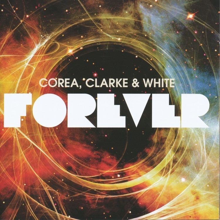 Forever (Corea, Clarke & White album) i952photobucketcomalbumsae8pere11092009Fron