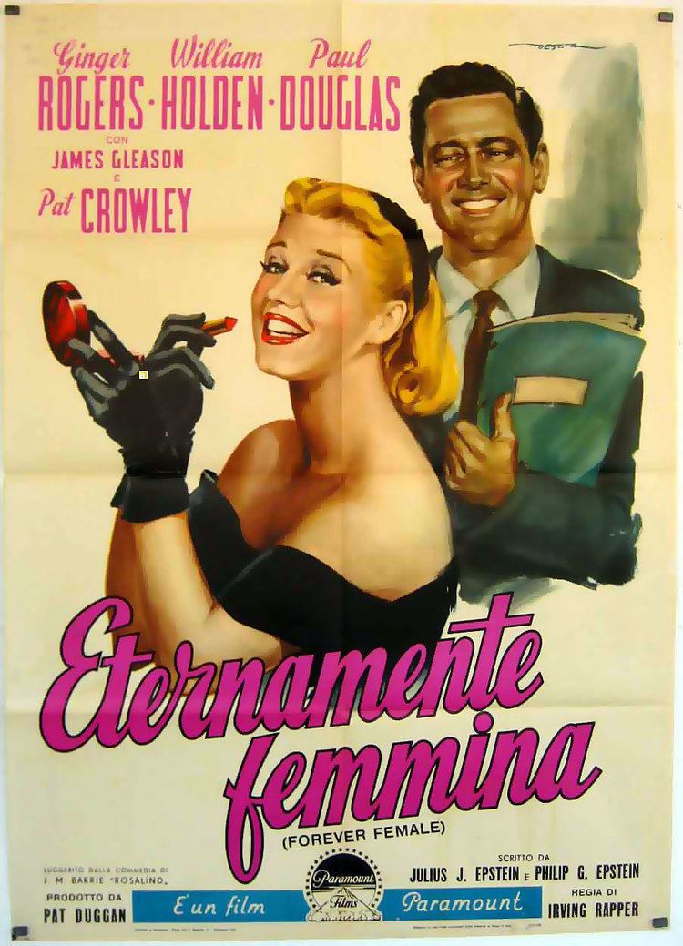 Forever Female ETERNAMENTE FEMMINA MOVIE POSTER FOREVER FEMALE MOVIE POSTER