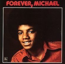 Forever, Michael httpsuploadwikimediaorgwikipediaenthumbb