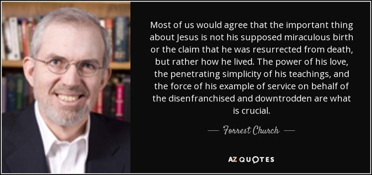Forrest Church TOP 12 QUOTES BY FORREST CHURCH AZ Quotes