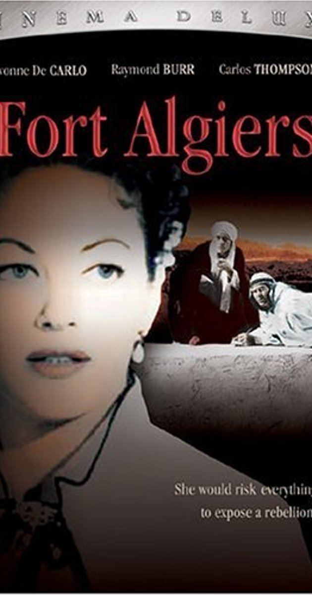 Fort Algiers Fort Algiers 1953 IMDb