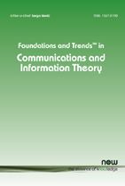 Foundations and Trends in Communications and Information Theory
