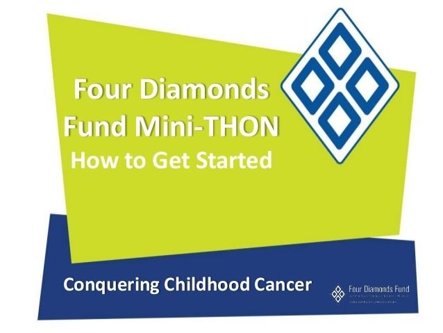 Four Diamonds Fund How To Get Started Four Diamonds MiniTHON