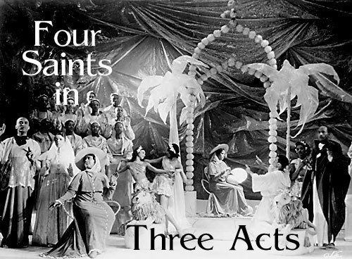 Four Saints in Three Acts Scene4 Magazine Virgil Thomson quotFour Saints in Three Acts
