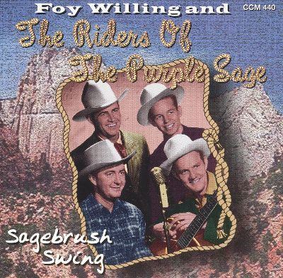 Foy Willing Sagebrush Swing Foy Willing Songs Reviews Credits