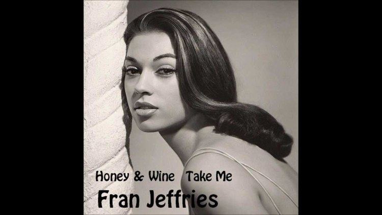 Fran Jeffries Fran Jeffries Honey amp Wine GoffinKing YouTube
