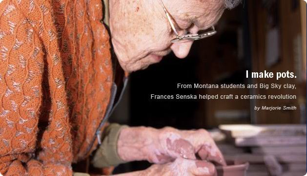 Frances Senska MSU News I make pots From Montana students and Big Sky