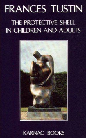 Frances Tustin Autism and Childhood Psychosis by Frances Tustin