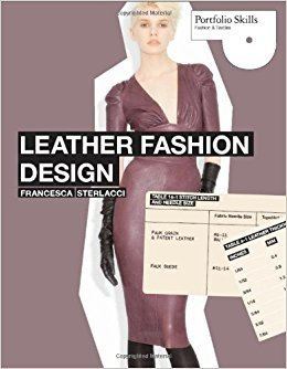 Francesca Sterlacci Leather Fashion Design Portfolio Francesca Sterlacci