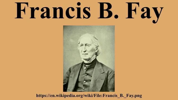 Francis B. Fay Francis B Fay YouTube