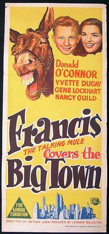 Francis Covers the Big Town FRANCIS COVERS THE BIG TOWN Movie poster Donald OConnor Talking Mule