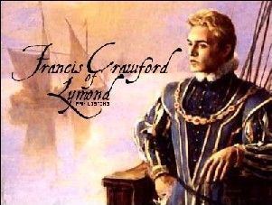 Francis Crawford of Lymond Francis Crawford of Lymond Comte de Sevigny Heroes Heroines to