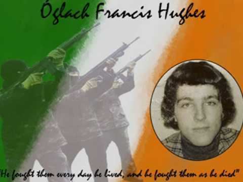 Francis Hughes Francis Hughes Irish Freedom Fighter YouTube