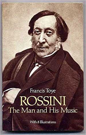 Francis Toye Rossini the Man and His Music Francis Toye 9780486253961 Amazon