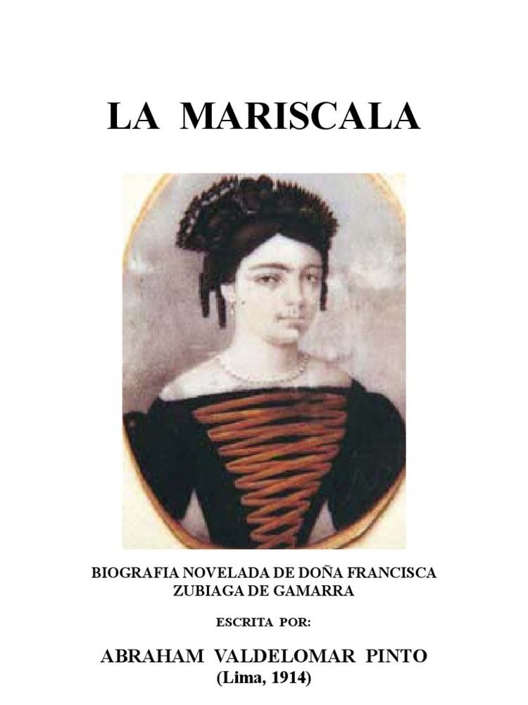 Francisca Zubiaga y Bernales Abraham Valdelomar La Mariscala Biografia