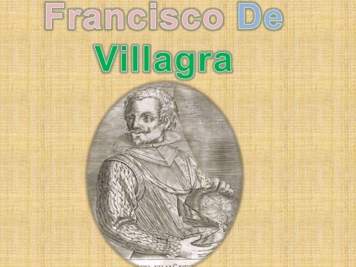 Francisco de Villagra Francisco de villagra