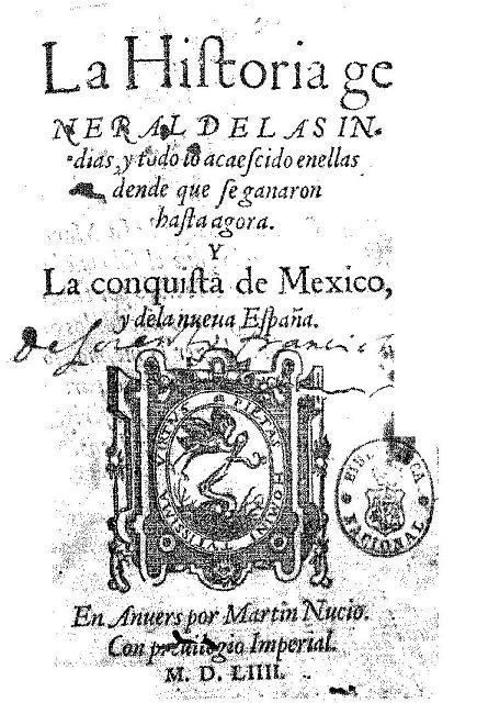 Francisco López de Gómara Spanish 350B Spanish American Civilization Los europeos en las