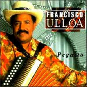 Francisco Ulloa (accordionist) Francisco Ulloa Discography at Discogs