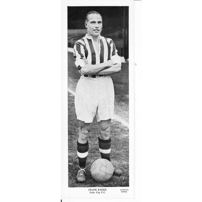 Frank Baker (footballer) Stoke City FC Frank Baker original 1930s Topical Times footballer