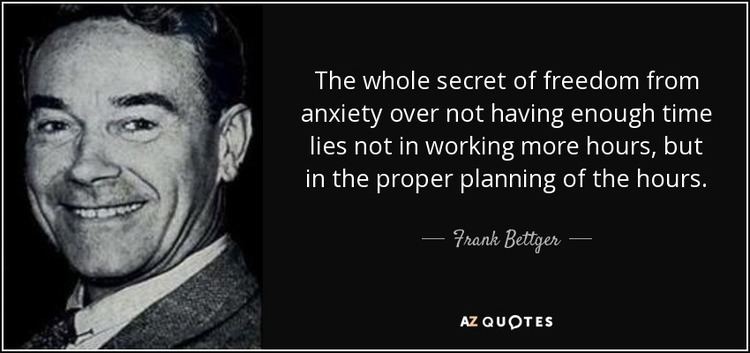 Frank Bettger TOP 19 QUOTES BY FRANK BETTGER AZ Quotes