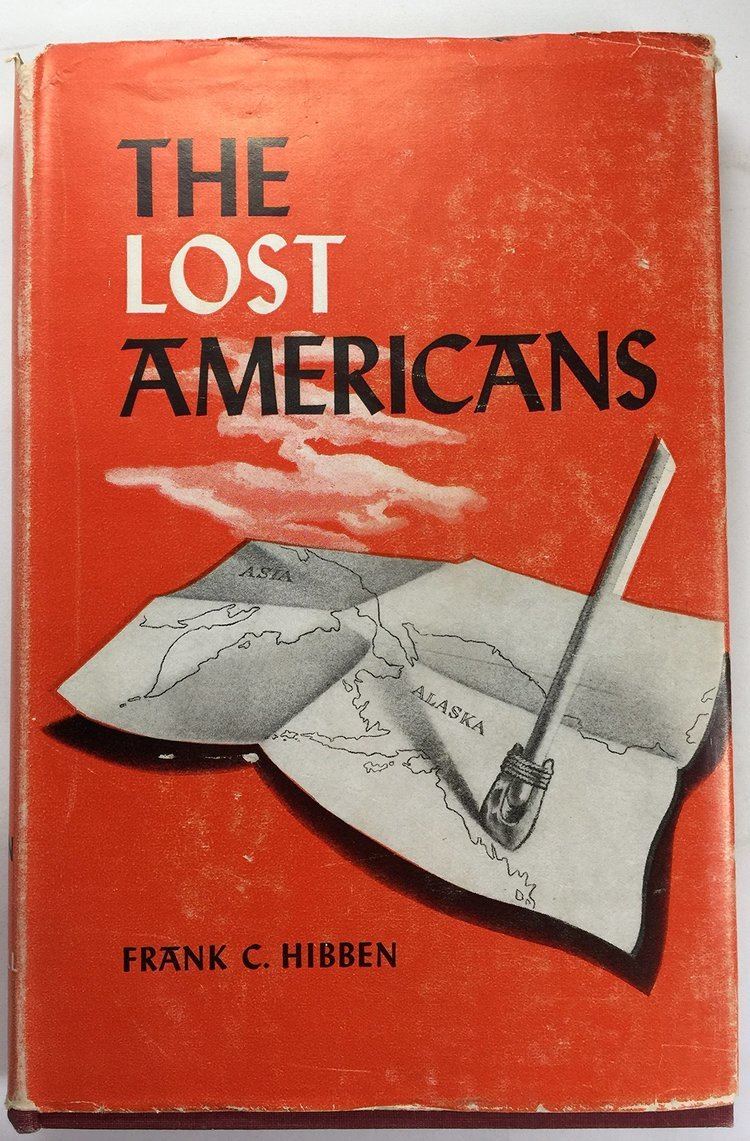 Frank C. Hibben The Lost Americans Amazoncouk Frank C Hibben 9780690510119 Books
