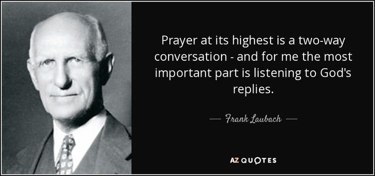 Frank Laubach TOP 21 QUOTES BY FRANK LAUBACH AZ Quotes