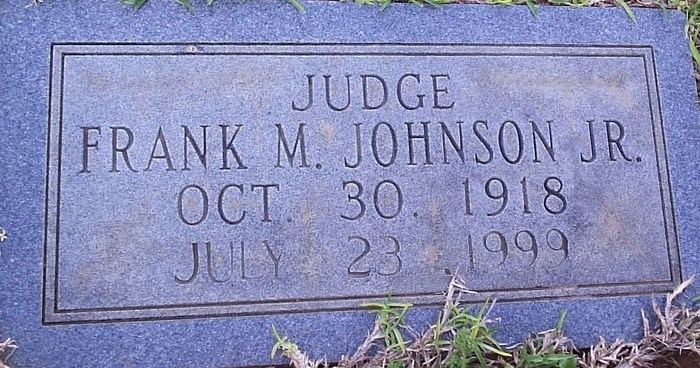 Frank Minis Johnson Judge Frank Minis Johnson Jr 1918 1999 Find A Grave Memorial