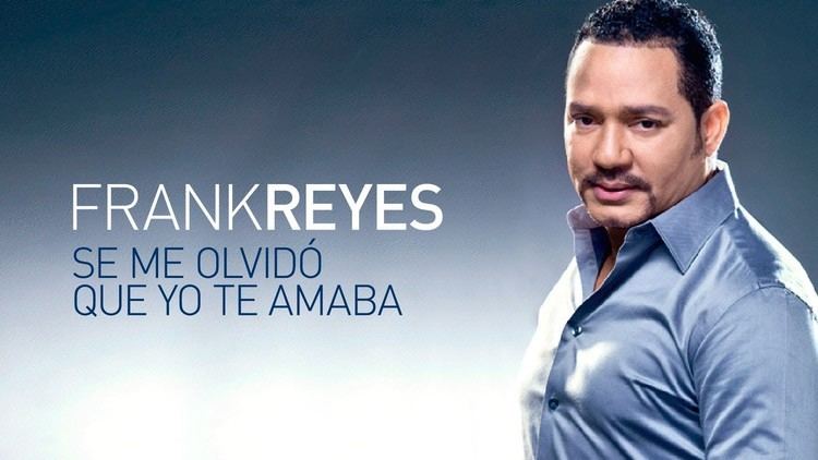 Frank Reyes FRANK REYES Se Me Olvid Que Yo Te Amaba Official Web Clip YouTube