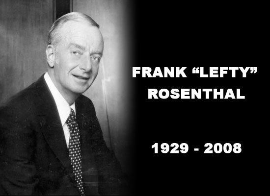 Frank"Lefty" Rosenthal was born on June 12, 1929 and died on October 13, 2008