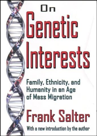 Frank Salter The Ethics of Racial Preservation Frank Salters On Genetic