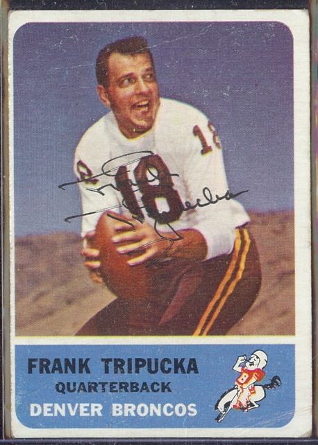Frank Tripucka Frank Tripucka first Denver Broncos QB dies at 85 years old
