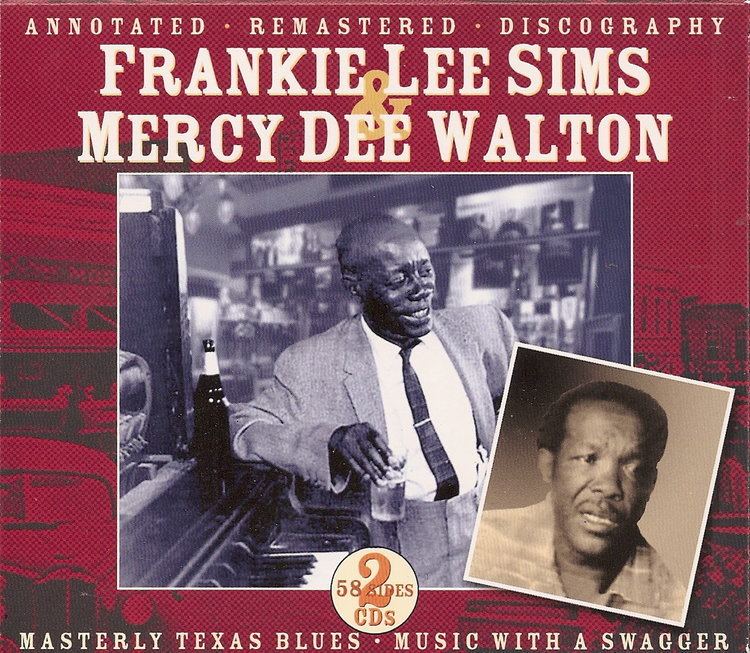Frankie Lee Sims FRANKIE LEE SIMS amp MERCY DEE WALTON MASTERLY TEXAS BLUES