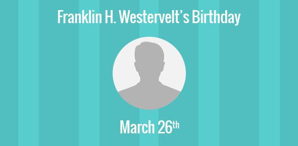 Franklin H. Westervelt Birthday of Franklin H Westervelt American computer scientist and