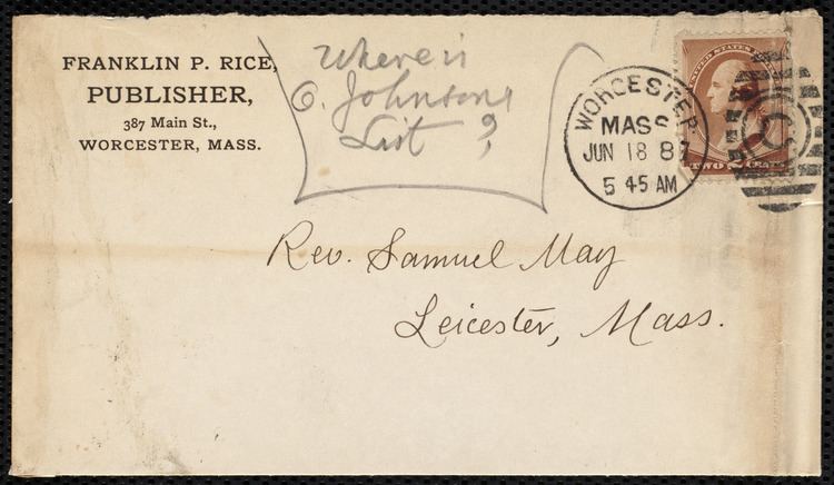 Franklin Pierce Rice Letter from Franklin Pierce Rice Worcester Mass to Samuel May
