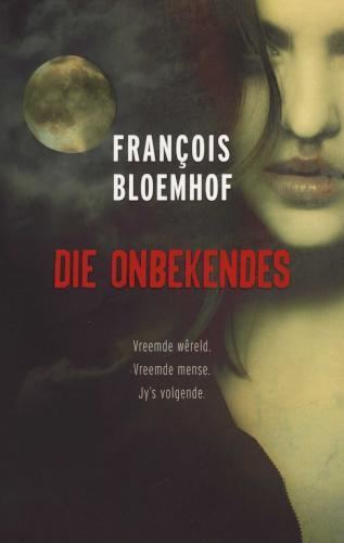 François Bloemhof Die Onbekendes Afrikaans Paperback Francois Bloemhof