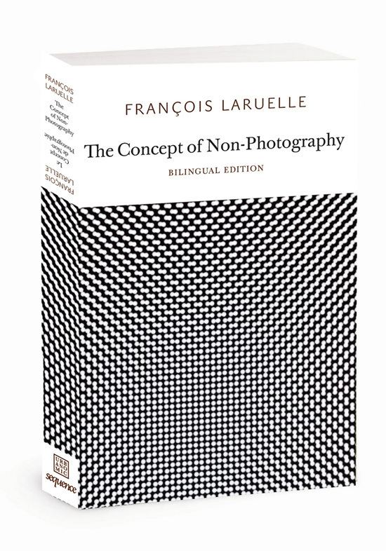 François Laruelle The Concept of NonPhotography DIS Magazine