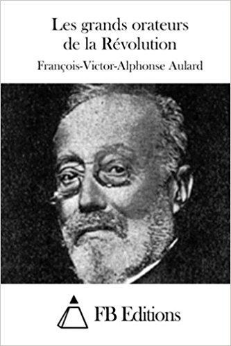 François Victor Alphonse Aulard ecximagesamazoncomimagesI51QrTsWaqLSX331