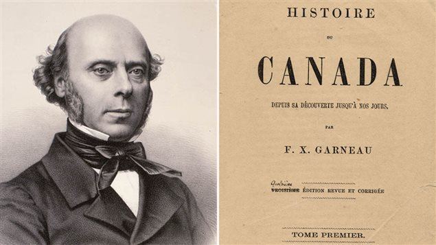 François-Xavier Garneau FranoisXavier Garneau notre premier historien national Aujourd