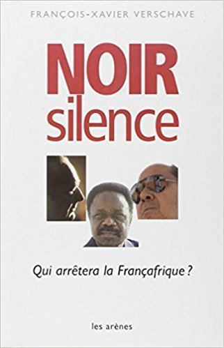François-Xavier Verschave Amazonfr Noir silence FranoisXavier Verschave Livres