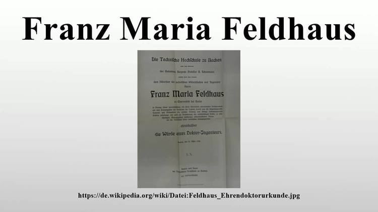 Franz Maria Feldhaus Franz Maria Feldhaus YouTube