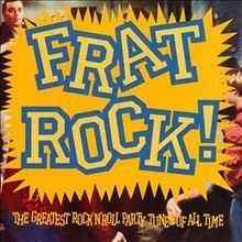 Frat Rock! The Greatest Rock 'n' Roll Party Tunes of All-Time httpsuploadwikimediaorgwikipediaenthumbe