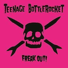 Freak Out! (Teenage Bottlerocket album) httpsuploadwikimediaorgwikipediaenthumbe