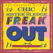 Freak Out: The Greatest Hits of Chic and Sister Sledge httpsuploadwikimediaorgwikipediaenthumb5