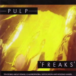 Freaks (Pulp album) httpsuploadwikimediaorgwikipediaencc3Pul