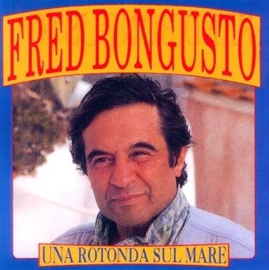 Fred Bongusto Biografia Fred Bongusto Almanacco