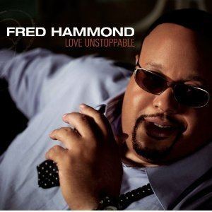 Fred Hammond Love Unstoppable Wikipedia