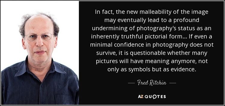 Fred Ritchin TOP 19 QUOTES BY FRED RITCHIN AZ Quotes
