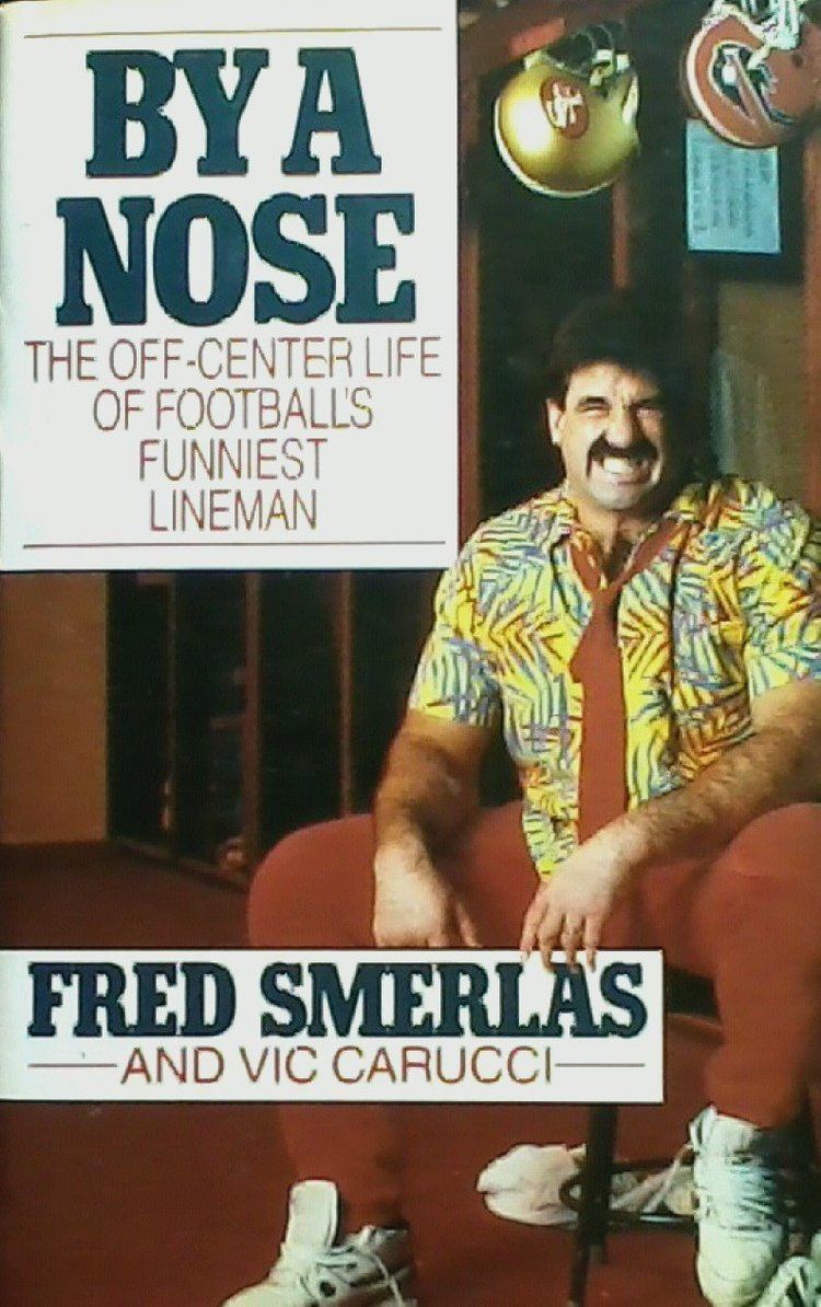 Fred Smerlas By a Nose Fred Smerlas Vic Carucci 9780671705329